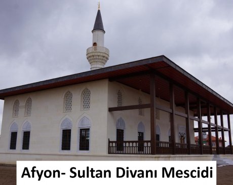 Afyon- Sultan Divanı Mescidi